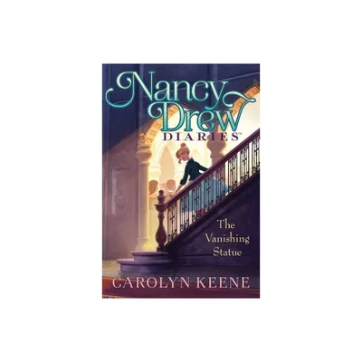 The Vanishing Statue - (Nancy Drew Diaries) by Carolyn Keene (Hardcover)