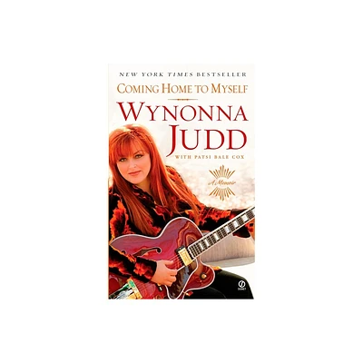 Coming Home to Myself - by Wynonna Judd & Patsi Bale Cox (Paperback)