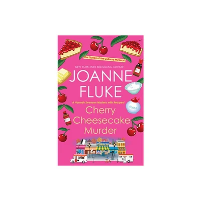 Cherry Cheesecake Murder - (Hannah Swensen Mystery) by Joanne Fluke (Paperback)