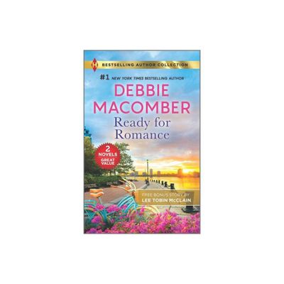 Ready for Romance & Child on His Doorstep - by Debbie Macomber & Lee Tobin McClain (Paperback)