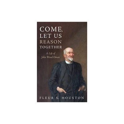 Come, Let Us Reason Together - by Fleur S Houston (Paperback)