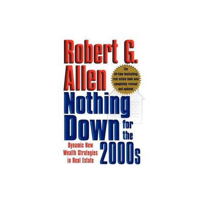 Nothing Down for the 2000s - by Robert G Allen (Paperback)