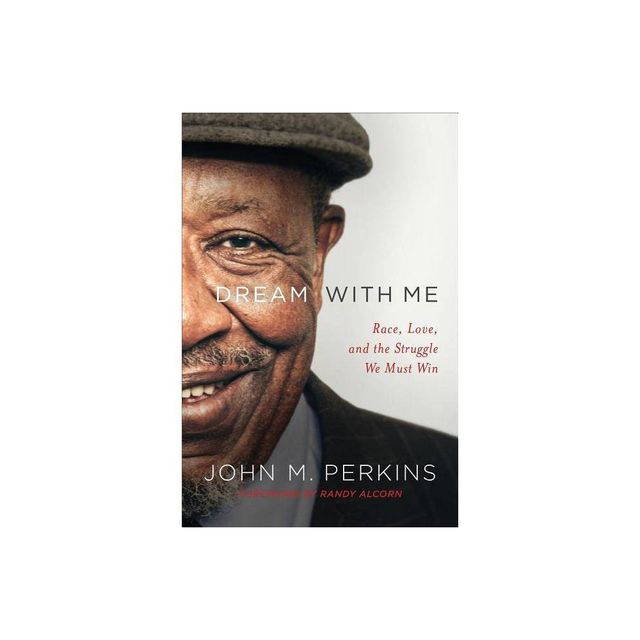 Dream with Me - by John M Perkins (Paperback)