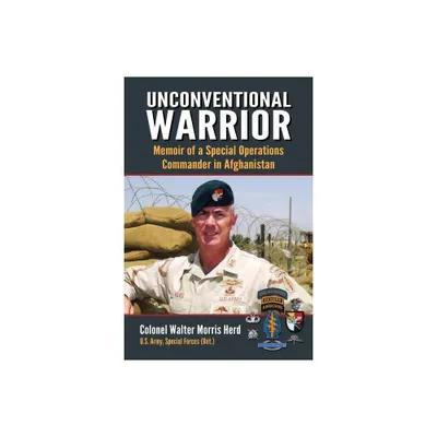 Unconventional Warrior - by Walter Morris Herd (Paperback)