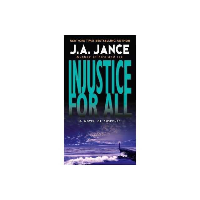 Injustice for All - (J. P. Beaumont Novel) by J A Jance (Paperback)