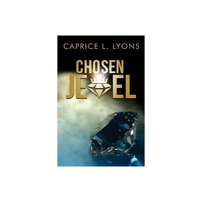 Chosen Jewel - by Caprice L Lyons (Paperback)