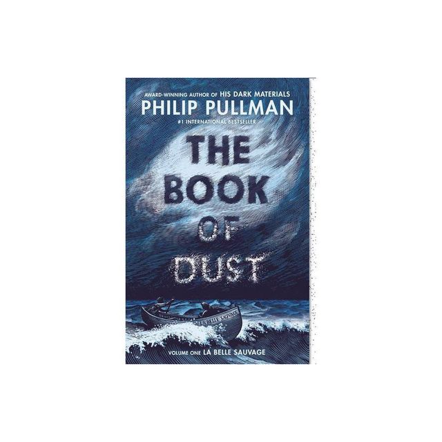 The Book of Dust: La Belle Sauvage (Book of Dust, Volume 1) - by Philip Pullman (Paperback)