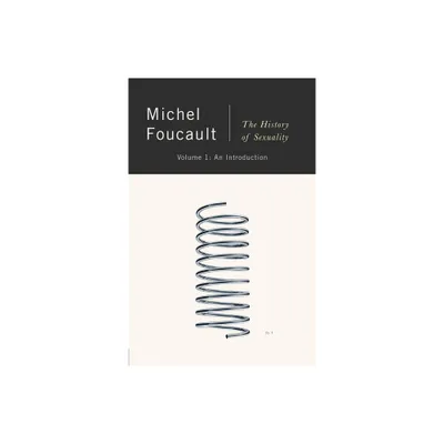 The History of Sexuality - by Michel Foucault (Paperback)