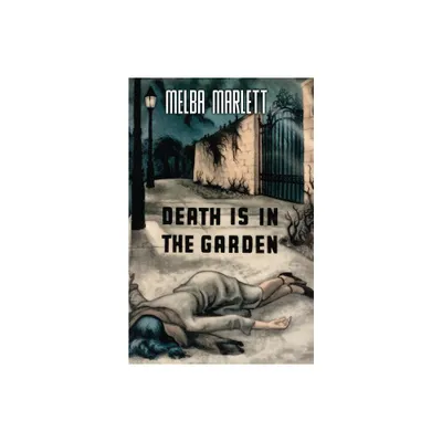 Death is in the Garden - by Melba Marlett (Paperback)