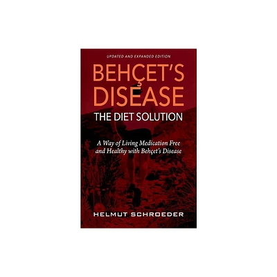 Behets Disease/The Diet Solution - by Helmut Schroeder (Paperback)