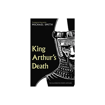 King Arthurs Death - by Michael Smith (Hardcover)