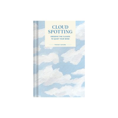 Pocket Nature Series: Cloud Spotting - by Casey Schreiner (Hardcover)