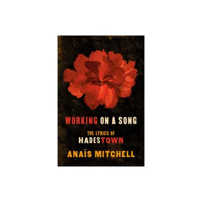 Working on a Song - by Anas Mitchell (Paperback)