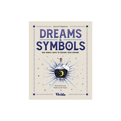 Dreams & Symbols - by Azzurra DAgostino (Hardcover)