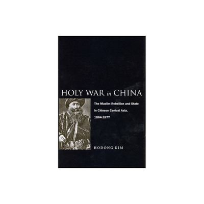 Holy War in China - by Hodong Kim (Paperback)