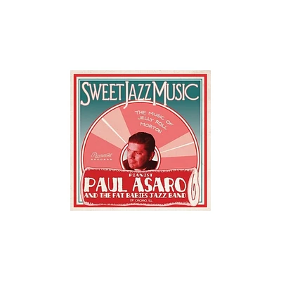 Paul Asaro & Fat Babies - Sweet Jazz Music - Music of Jelly Roll Morton (CD)