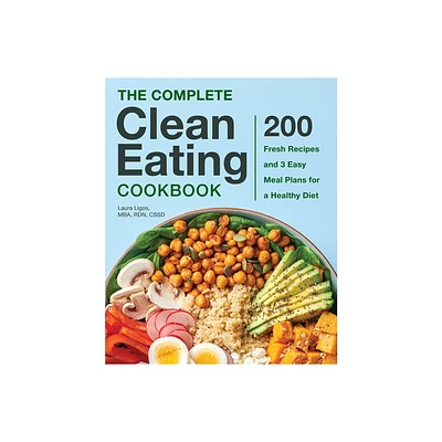 The Complete Clean Eating Cookbook