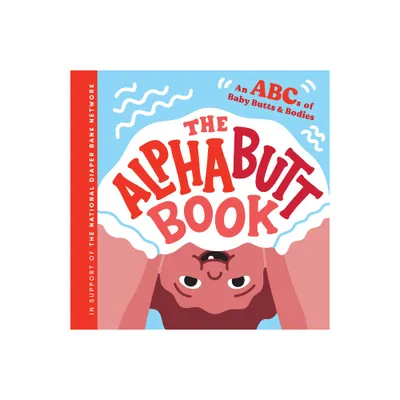 The Alphabutt Book - by Huggies (Hardcover)