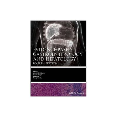 Evidence-based Gastroenterology and Hepatology 4e - (Evidence-Based Medicine) 4th Edition (Hardcover)