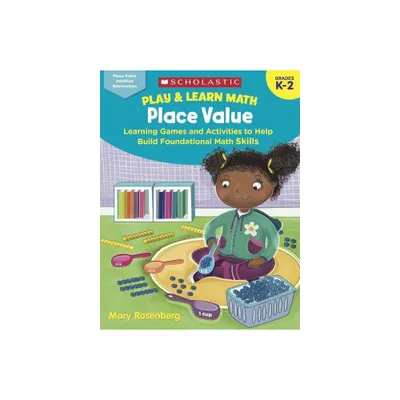 Play & Learn Math: Place Value - by Mary Rosenberg (Paperback)