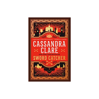 Sword Catcher - by Cassandra Clare (Paperback)