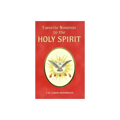 Favorite Novenas to the Holy Spirit - by Lawrence G Lovasik (Paperback)