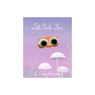 Little Owls Love - by Divya Srinivasan (Hardcover)