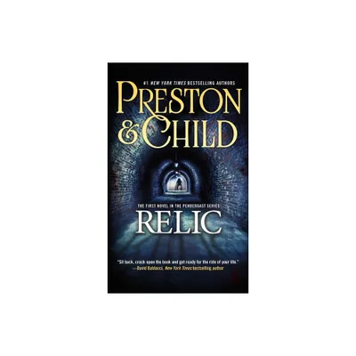 The Relic - by Douglas Preston & Lincoln Child (Paperback)