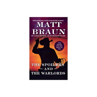 Spoilers and The Warlords - by Matt Braun (Paperback)