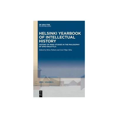 History of Mind: Studies in the Philosophy of Simo Knuuttila - (Helsinki Yearbook of Intellectual History) by Ritva Palmn & Jos Filipe Silva