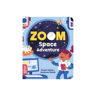 Zoom Space Adventure - by Susan Hayes (Board Book)