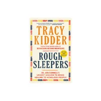 Rough Sleepers - by Tracy Kidder (Paperback)