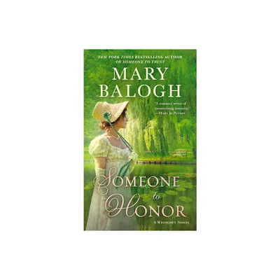 Someone to Honor - (Westcott) by Mary Balogh (Paperback)