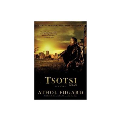 Tsotsi - by Athol Fugard (Paperback)