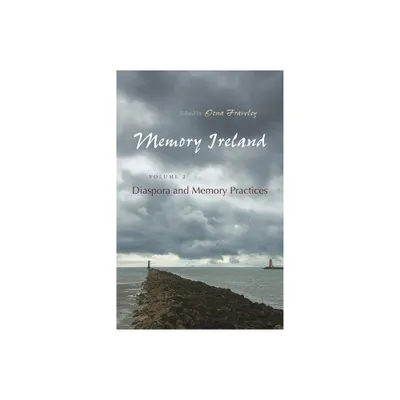 Memory Ireland - (Irish Studies) 2nd Edition by Oona Frawley (Hardcover)