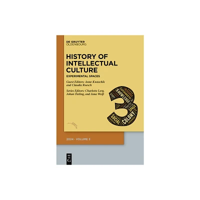 History of Intellectual Culture 3/2024 - by Charlotte A Lerg & Johan stling & Jana Wei & Anne Kwaschik & Claudia Roesch (Paperback)