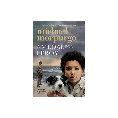 Medal for Leroy - by Michael Morpurgo (Paperback)