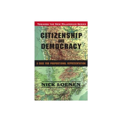 Citizenship and Democracy - (Towards the New Millennium) by Nick Leonen (Paperback)