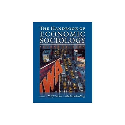 The Handbook of Economic Sociology - 2nd Edition by Neil J Smelser & Richard Swedberg (Paperback)