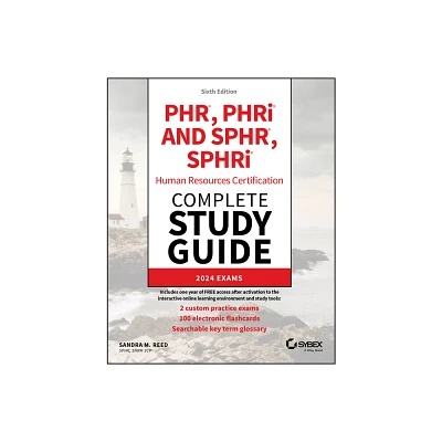 Phr, Phri and Sphr, Sphri Human Resources Certification Complete Study Guide - (Sybex Study Guide) 6th Edition by Sandra M Reed (Paperback)