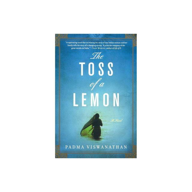 The Toss of a Lemon - by Padma Viswanathan (Paperback)