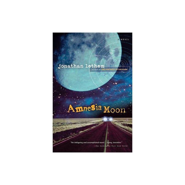 Amnesia Moon - by Jonathan Lethem (Paperback)