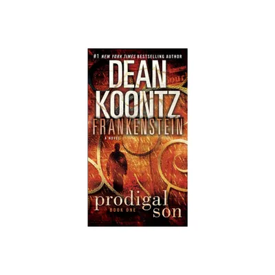 Frankenstein: Prodigal Son - by Dean Koontz & Kevin J Anderson (Paperback)