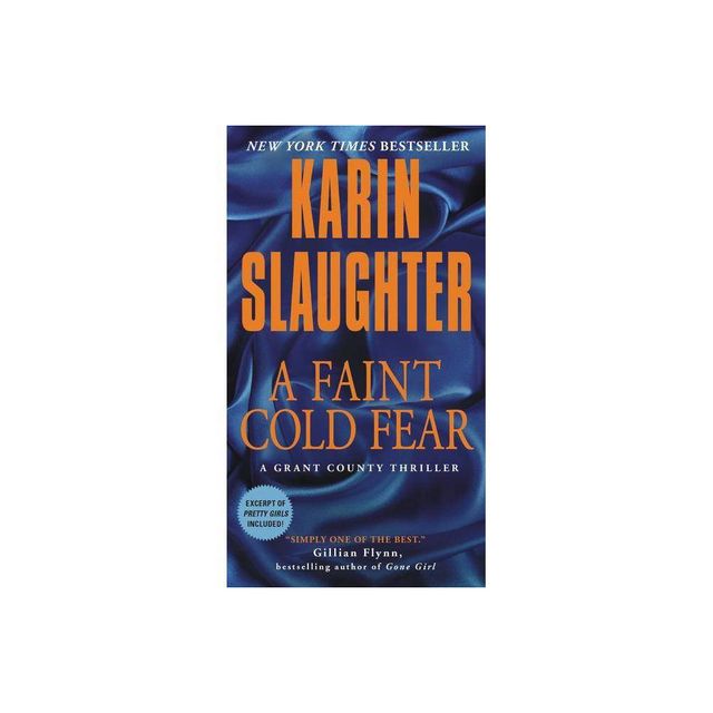 A Faint Cold Fear - (Grant County Thrillers) by Karin Slaughter (Paperback)