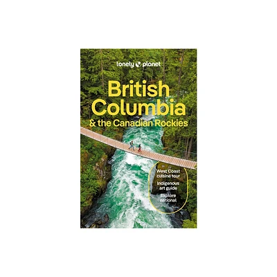 Lonely Planet British Columbia & the Canadian Rockies - (Travel Guide) 10th Edition (Paperback)