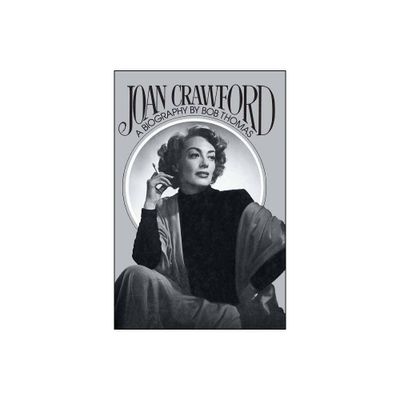 Joan Crawford - by Bob Thomas (Paperback)