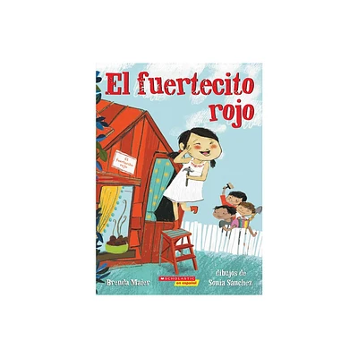 El Fuertecito Rojo (the Little Red Fort) - by Brenda Maier (Paperback)