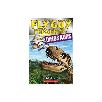 Fly Guy Presents: Dinosaurs - (Scholastic Reader, Level 2) by Tedd Arnold (Paperback)