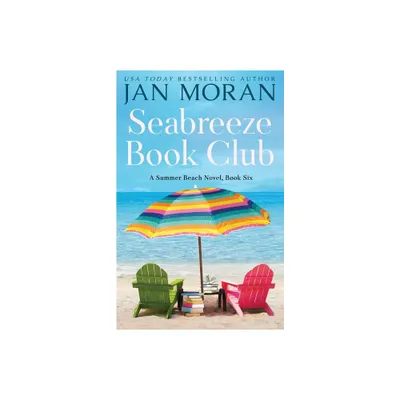 Seabreeze Book Club - (Summer Beach) by Jan Moran (Paperback)