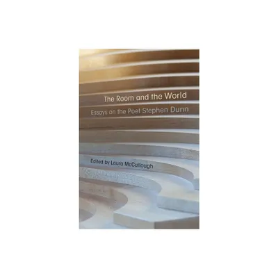 The Room and the World - by Laura McCullough (Hardcover)